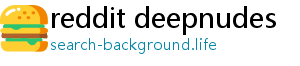 reddit deepnudes